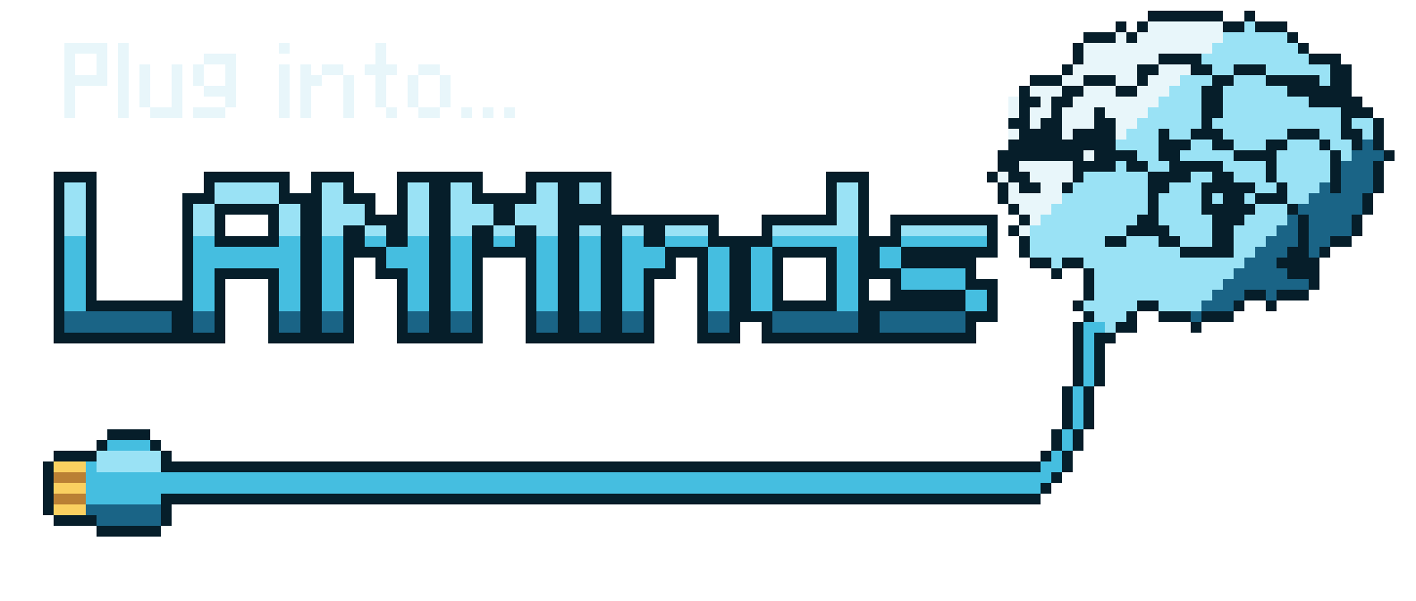Plug into... Lan Minds